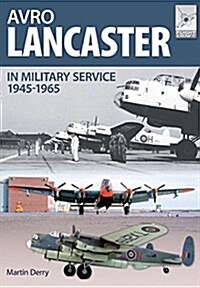 Flight Craft 4: Avro Lancaster 1945-1964 (Paperback)