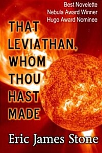 That Leviathan, Whom Thou Hast Made (Paperback)