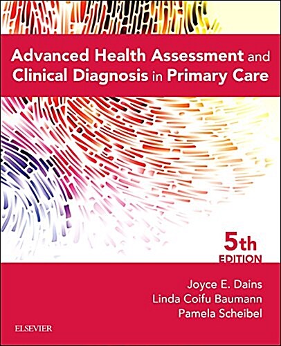 Advanced Health Assessment & Clinical Diagnosis in Primary Care (Paperback, 5, Revised)