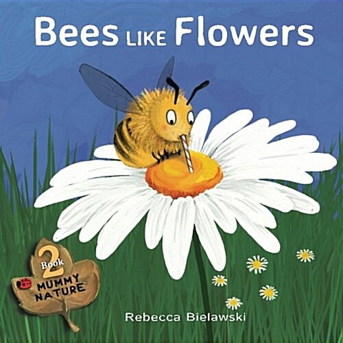 Bees Like Flowers (Paperback, Large Print)