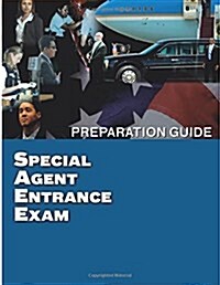 Special Agent Entrance Exam Preparation Guide (Paperback)