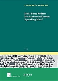 Multi-Party Redress Mechanisms in Europe: Squeaking Mice? (Paperback)