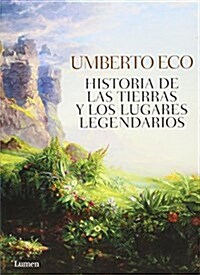 Historia de las tierras y lugares legendarios / History of land and legendary places (Paperback)