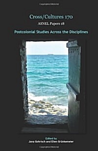 Postcolonial Studies Across the Disciplines (Hardcover)