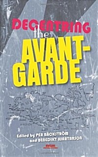 Decentring the Avant-Garde (Hardcover)