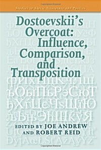Dostoevskiis Overcoat: Influence, Comparison, and Transposition (Paperback)