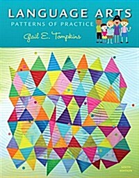 Language Arts: Patterns of Practice, Enhanced Pearson Etext with Loose-Leaf Version -- Access Card Package (Paperback, 9)