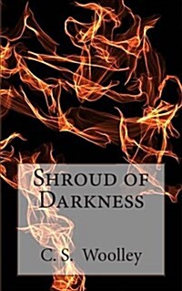 Shroud of Darkness: Book Three in the Chronicles of Celadmore (Paperback)