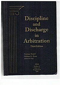 Discipline and Discharge in Arbitration (Hardcover, 3rd)