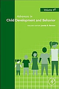 Advances in Child Development and Behavior: Volume 48 (Hardcover)