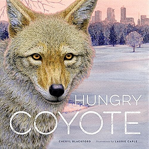 Hungry Coyote (Hardcover)