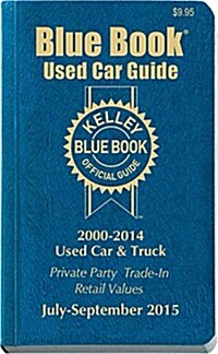 Kelley Blue Book Used Car Guide: Consumer Edition July-September 2015 (Paperback)