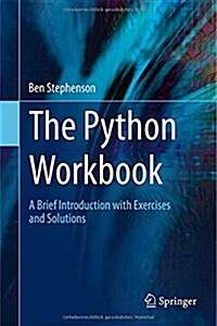 The Python Workbook: A Brief Introduction with Exercises and Solutions (Hardcover, 2014)