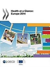 Health at a Glance: Europe 2014 (Paperback, 3, Revised)