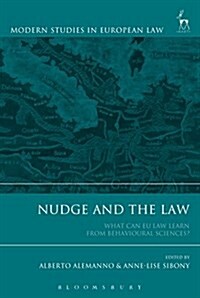 Nudge and the Law : A European Perspective (Hardcover)