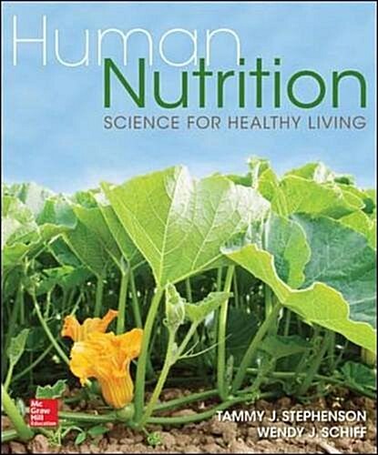 Human Nutrition: Science for Healthy Living (Hardcover)