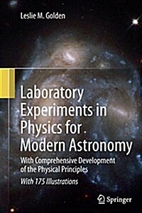 Laboratory Experiments in Physics for Modern Astronomy: With Comprehensive Development of the Physical Principles (Paperback, 2013)