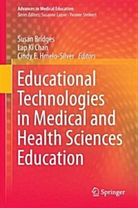 Educational Technologies in Medical and Health Sciences Education (Hardcover, 2016)