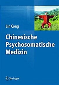 Chinesische Psychosomatische Medizin (Paperback)