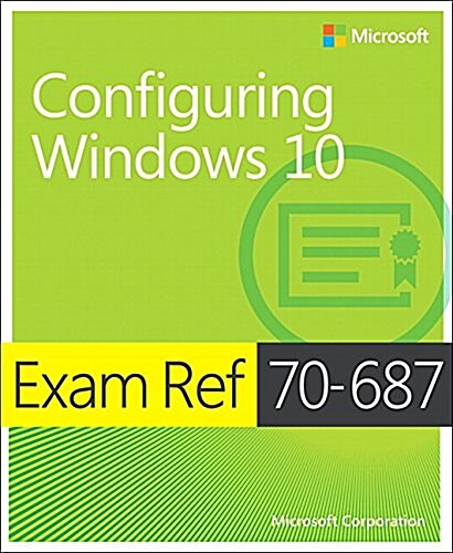 Exam REF 70-687 Configuring Windows 10 (Paperback)