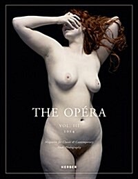 The Op?a: Volume III: Magazine for Classic & Contemporary Nude Photography (Paperback)