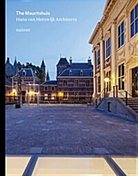 Hans Van Heeswijk Architects: The Mauritshuis (Hardcover)