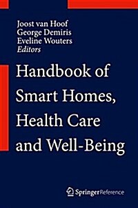 Handbook of Smart Homes, Health Care and Well-being (Hardcover)