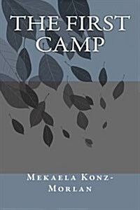 The First Camp (Paperback, Large Print)