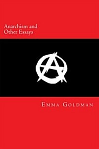 Anarchism and Other Essays (Paperback)