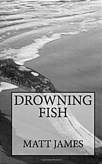Drowning Fish (Paperback)