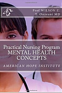 Practical Nursing Program Mental Health Concepts (Paperback, Large Print)