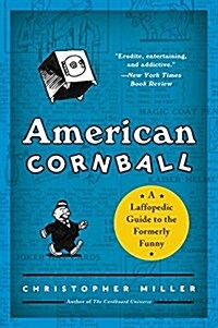 American Cornball: A Laffopedic Guide to the Formerly Funny (Paperback)
