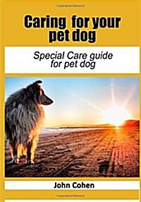 Caring for Your Pet Dog (Paperback)