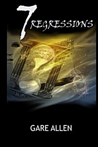 7 Regressions - Book Two in the 7 Novellas Series (Paperback)