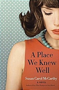 A Place We Knew Well (Hardcover)