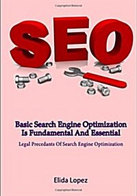 Basic Search Engine Optimization Is Fundamental and Essential (Paperback)