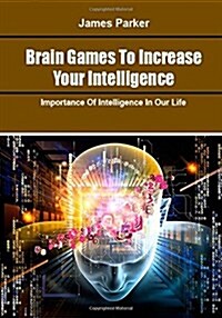 Brain Games to Increase Your Intelligence (Paperback)