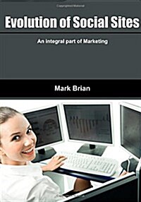 Evolution of Social Sites (Paperback)