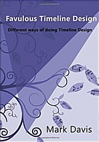 Favulous Timeline Design (Paperback)