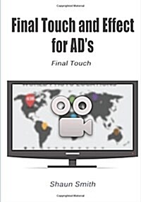 Final Touch and Effect for Ads (Paperback)