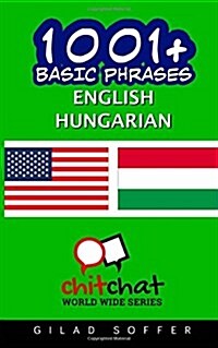 1001+ Basic Phrases English - Hungarian (Paperback)