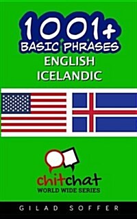 1001+ Basic Phrases English - Icelandic (Paperback)
