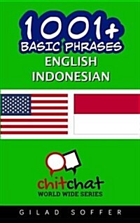 1001+ Basic Phrases English - Indonesian (Paperback)