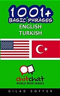 1001+ Basic Phrases English - Turkish (Paperback)