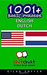 1001+ Basic Phrases English - Dutch (Paperback)