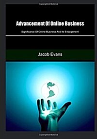 Advancement of Online Business (Paperback)