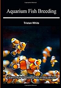 Aquarium Fish Breeding (Paperback)