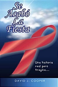 Se Acabo La Fiesta (Paperback)