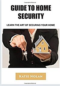 Guide to Home Security (Paperback)