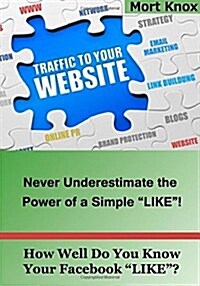 How Well Do You Know Your Facebook Like? (Paperback)